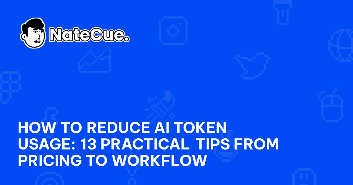 How to Reduce AI Token Usage: 13 Practical Tips From Pricing to Workflow